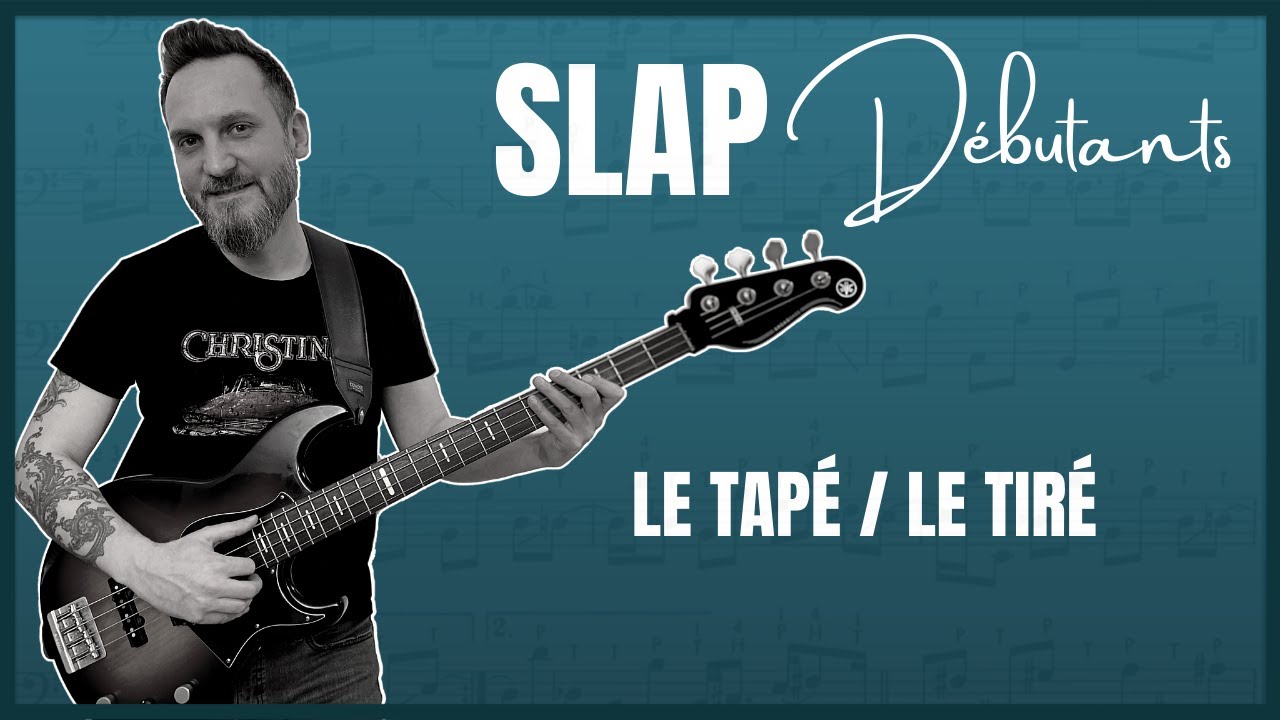 Apprendre le SLAP - Le tapé et le tiré (11 exos progressifs.)