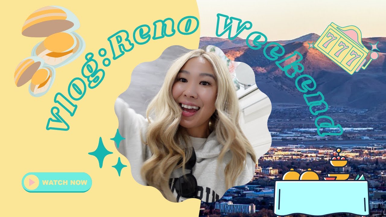 VLOG: RENO WEEKEND TRIP! EAT, SLEEP, & PLAY シ