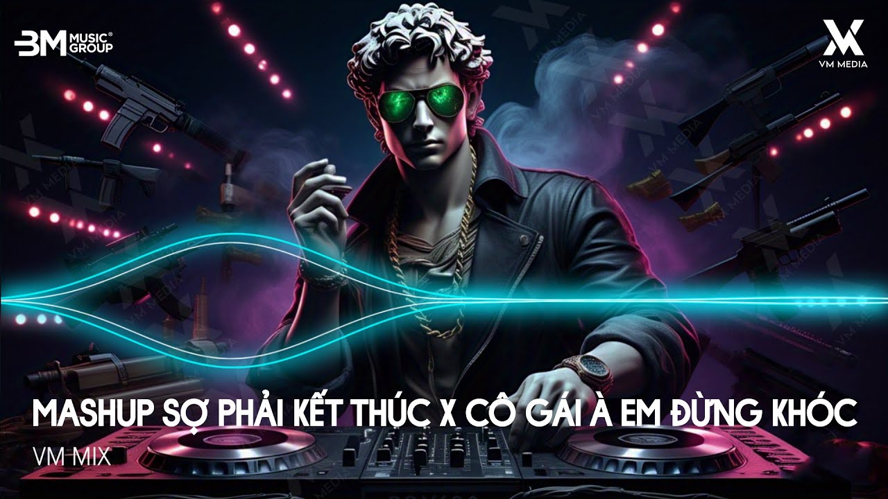 Mashup Sợ Phải Kết Thúc x Cô Gái À Em Đừng Khóc (HUY PT REMIX) - Nhạc Remix TikTok Hot Trend