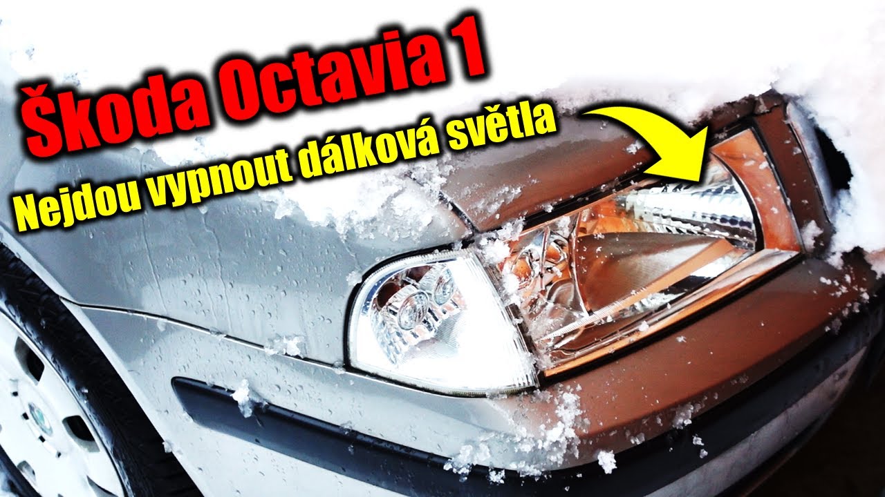 Škoda Octavia 1 - nejdou vypnout dálková světla | Oprava