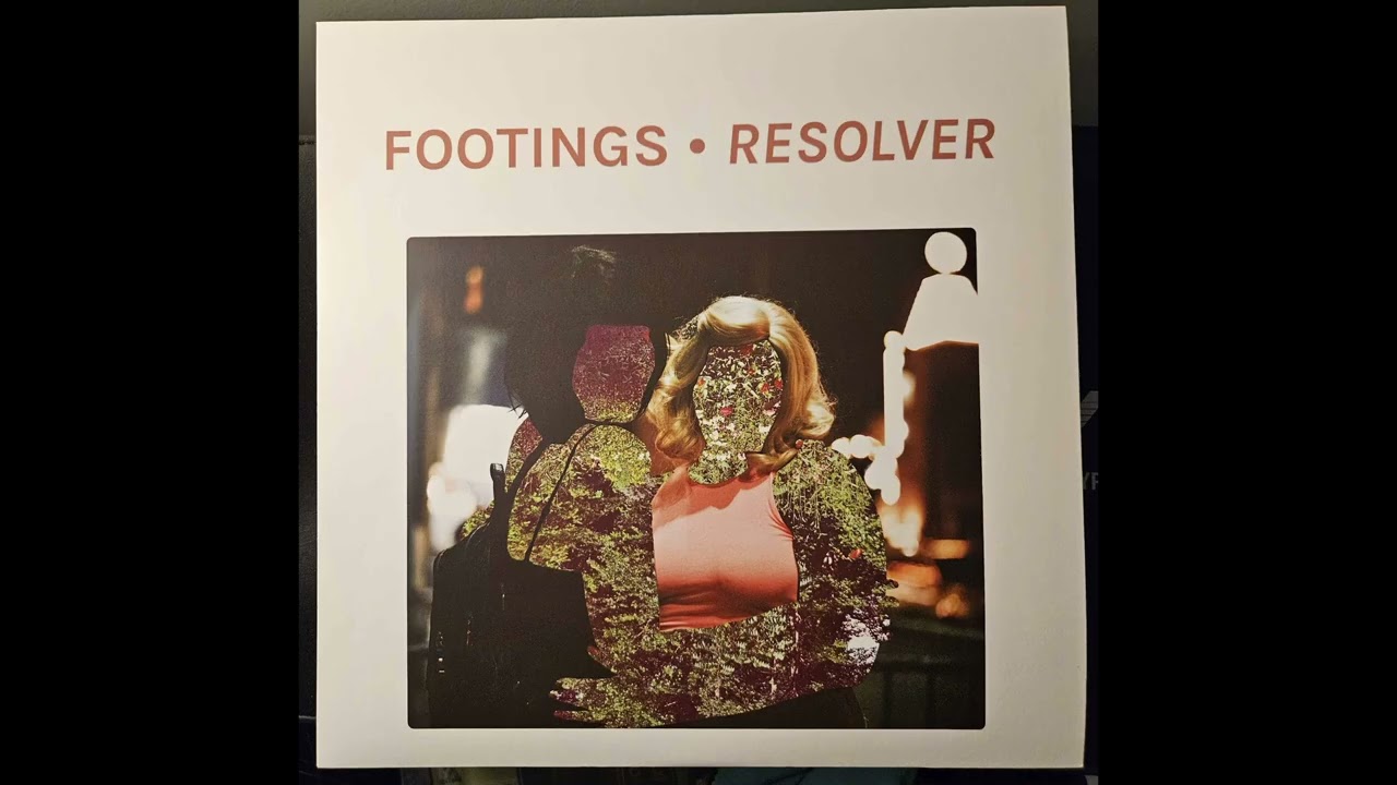 Footings - Resolver (2017) [Full Album Vinyl Rip]