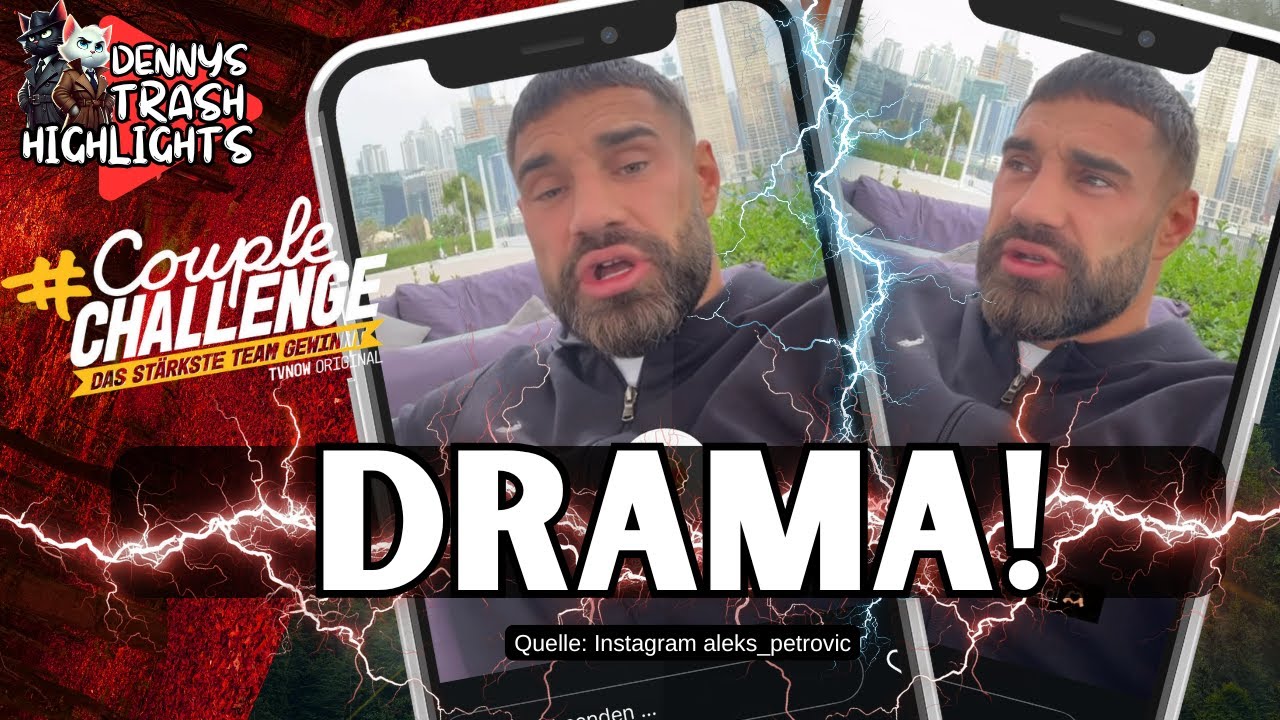 Aleks Petrovic PACKT AUS! MÄNNERHASS bei Couple Challenge? SCHWERE VORWÜRFE! Drama ESKALIERT!