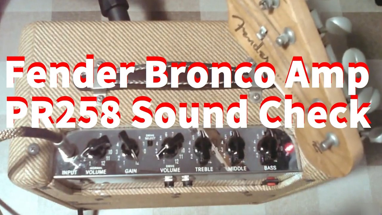 Fender Bronco Amp (PR-258) Sound Check / フェンダー・ブロンコ・アンプ（PR-258）お試し録音
