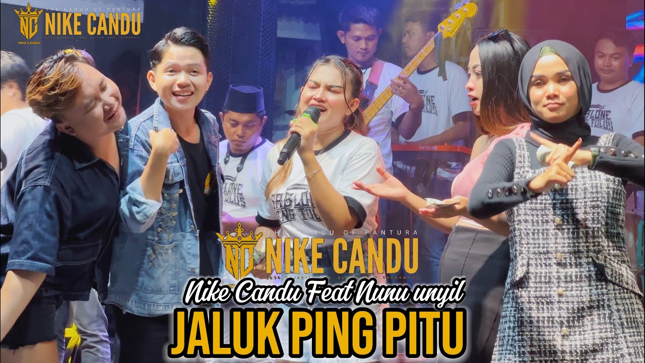 Jaluk ping 7 Voc. Nike Candu Feat Nunu Unyil Manggung Online Nike Candu The Candu Of Pantura