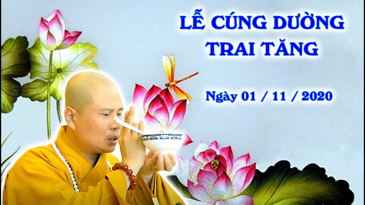 ĐĐ. Th&iacute;ch Gi&aacute;c Nh&agrave;n Khai Thị &Yacute; Nghĩa C&uacute;ng Dường Trai Tăng (ng&agrave;y 01/11/2020)