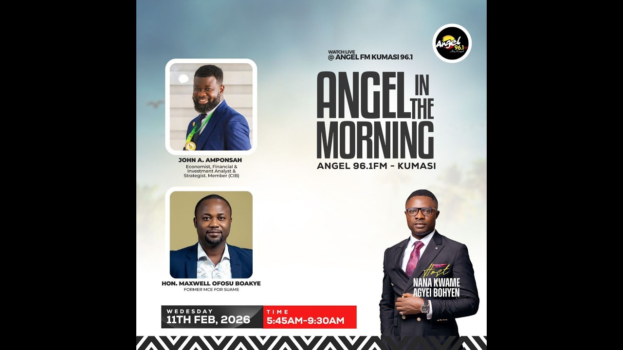 ANGEL IN THE MORNING WITH NANA KWAME ADJEI BOHYEN AND HIS TEAM. ((11-02-2026))