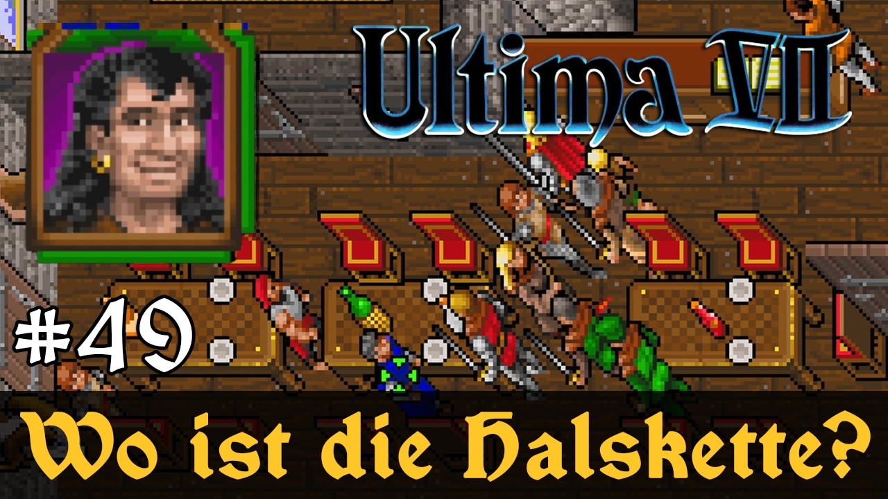 #49: Wo ist die Halskette? ✦ Let's Play Ultima VII - The Black Gate ✦ Slow-, Long- & Roleplay