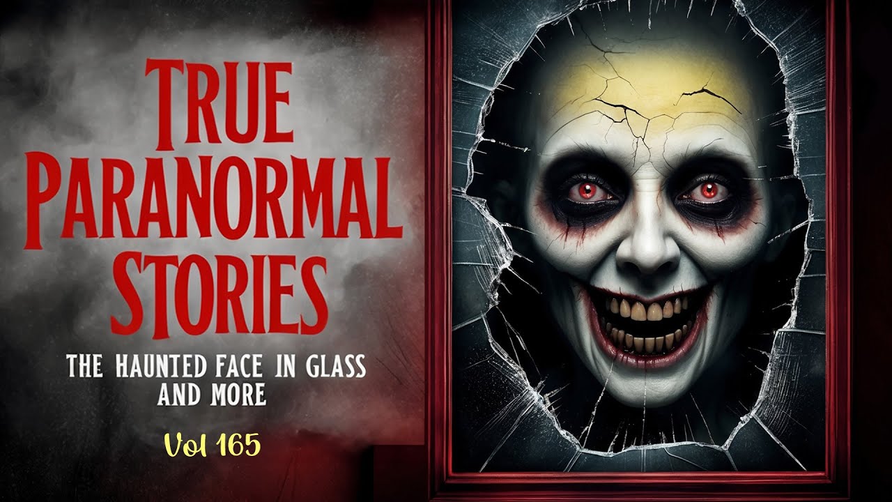 Paranormal Stories | Bone Chilling Paranormal Tales Unleashed  Vol 165