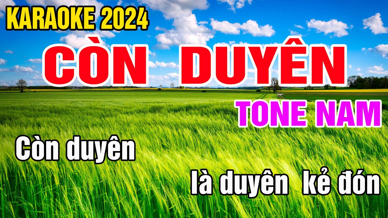 Karaoke Còn Duyên Tone Nam Nhạc Sống gia huy karaoke