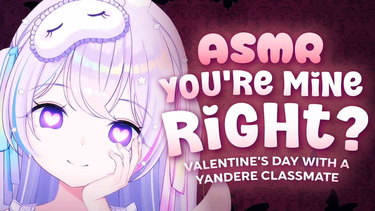 Valentine’s Day with a Yandere Classmate 【ASMR SR3D】【Possessive, Jealous, Controlling】