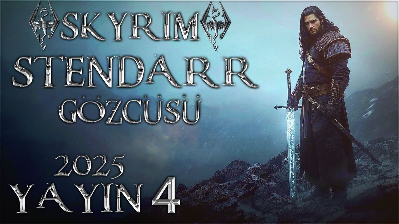 STENDARR GÖZCÜSÜ ! The Elder Scrolls V: Skyrim Türkçe 2025 Bölüm 4