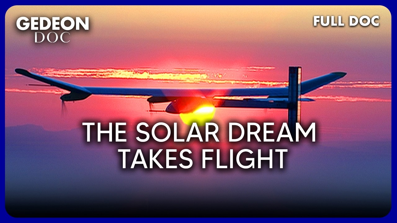 Solar Impulse : Can an Airplane Fly Forever Without Fuel ? | Full Documentary