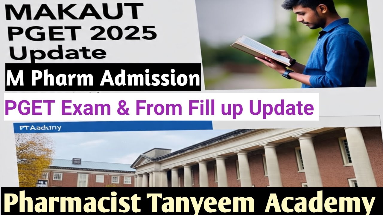 MAKAUT PGET 2025 Update | M Pharm Admission 2025 | MAKAUT M Pharm Admission 2025 | PT Academy