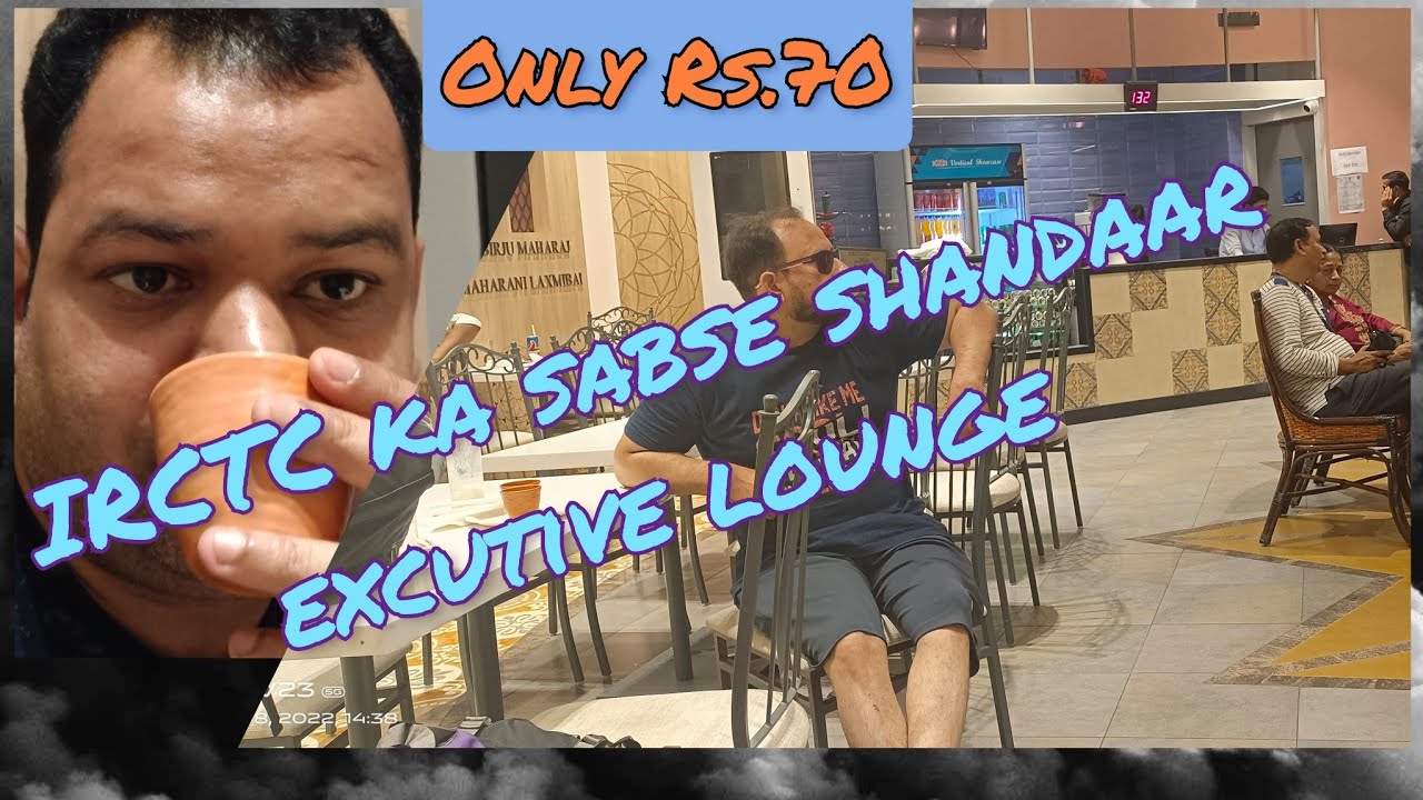 IRCTC executive lounge varansi tour!