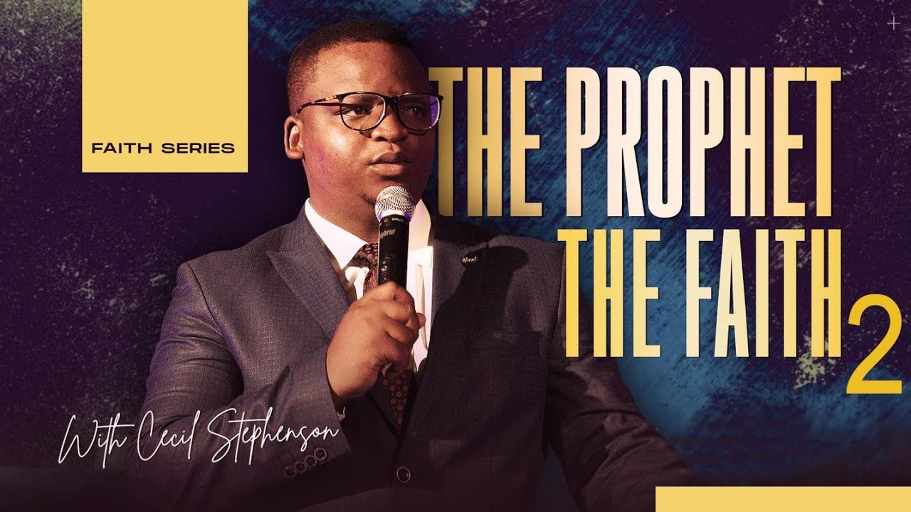 THE PROPHET THE FAITH 2 // APOSTLE CECIL