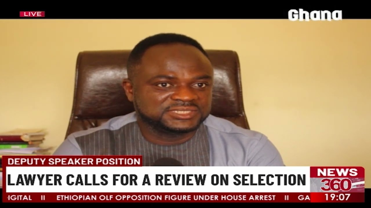 Deputy Speaker Position: Lawyer Calls For A Review On Selection