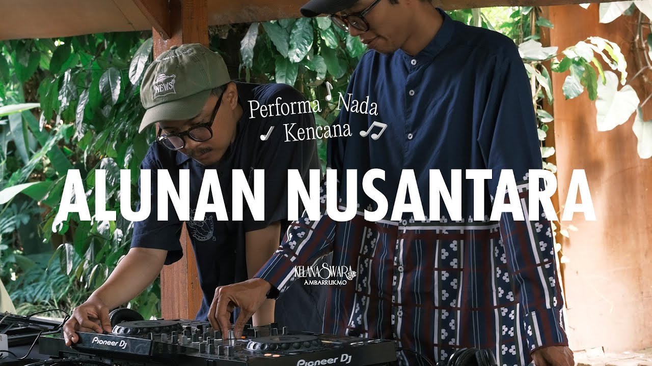 Performa Nada Kencana : Alunan Nusantara | Kelana Swara #5
