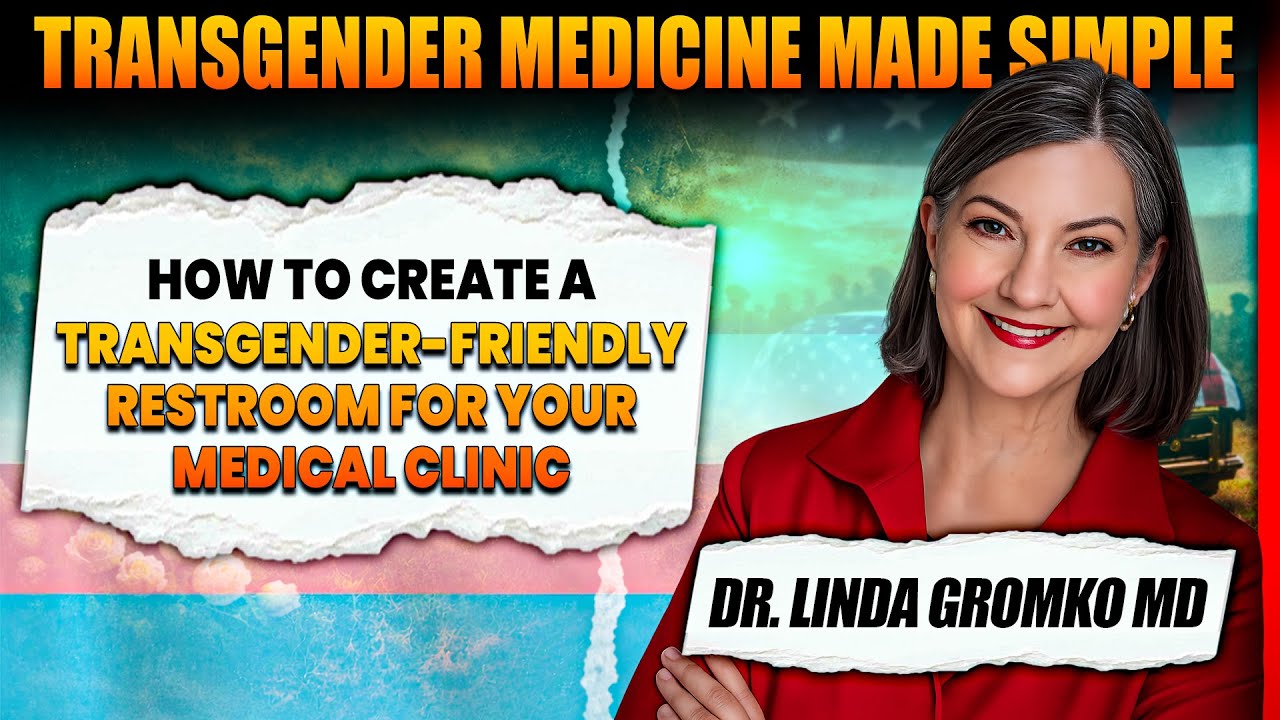 How to Create a Transgender-Friendly Restroom in Your Medical Clinic | Inclusive Healthcare