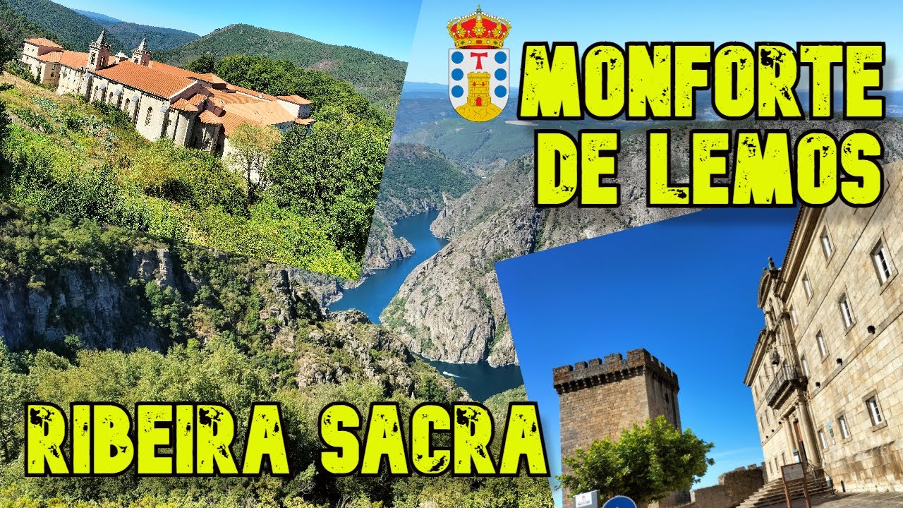 MONFORTE DE LEMOS y RIBEIRA SACRA (Galicia)