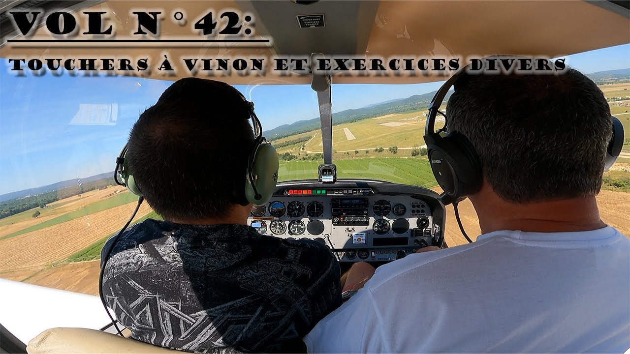 Vol PPL n°42: Touchers à Vinon et exercices divers