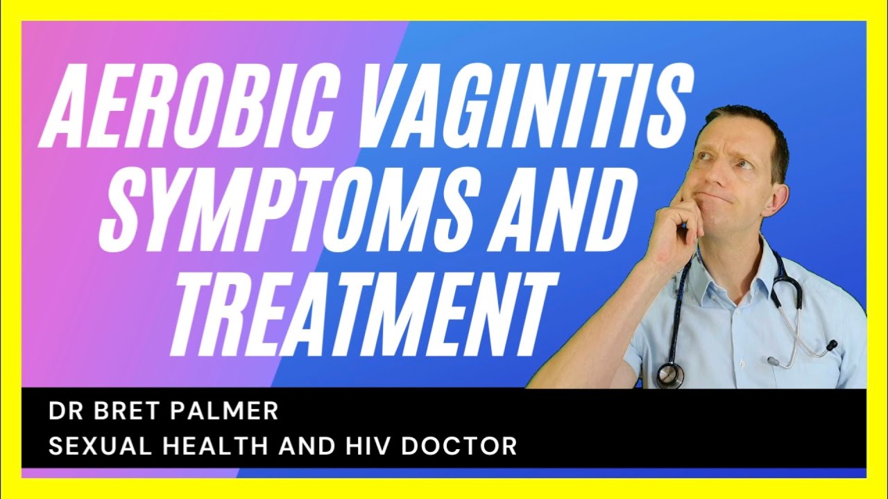 Aerobic vaginitis and how it is different from Bacterial vaginosis