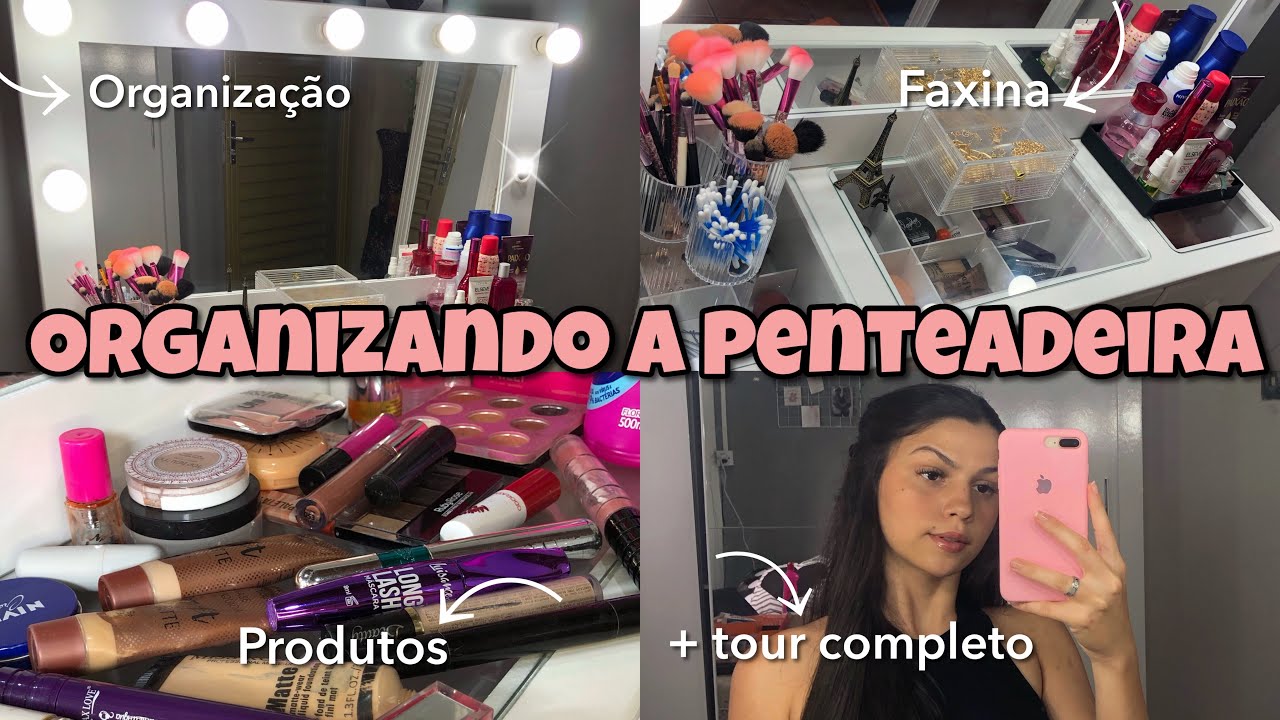 ORGANIZANDO MINHA PENTEADEIRA NOVA + tour completo.