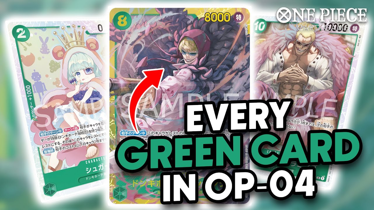 EVERY GREEN CARD IN OP-04 REVIEW! [KINGDOM OF INTRIGUE] - ONE PIECE CARD GAME