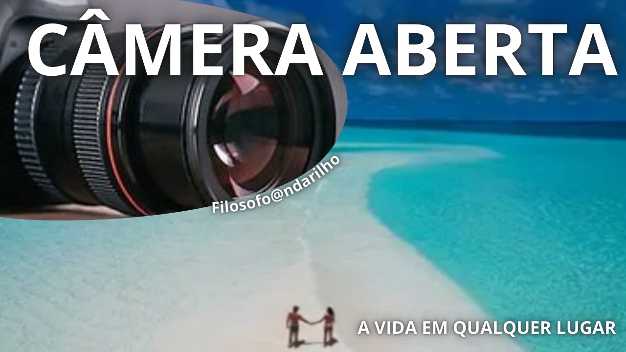 A VIDA EM QUALQUER LUGAR.