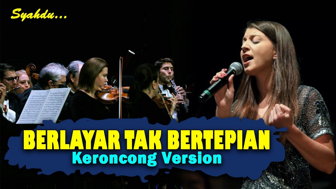 BERLAYAR TAK BERTEPIAN - ELLA || Keroncong Version Cover