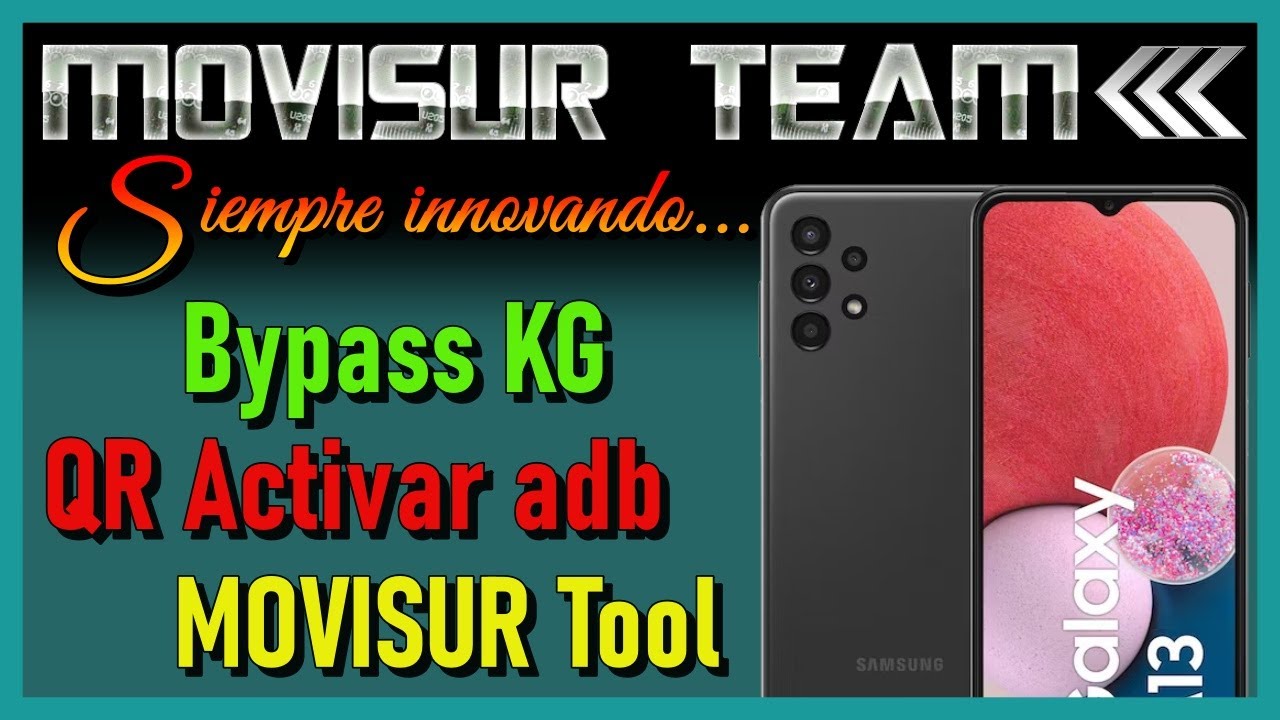 Bypass KG Locked / QR Activar adb / By MOVISUR Team