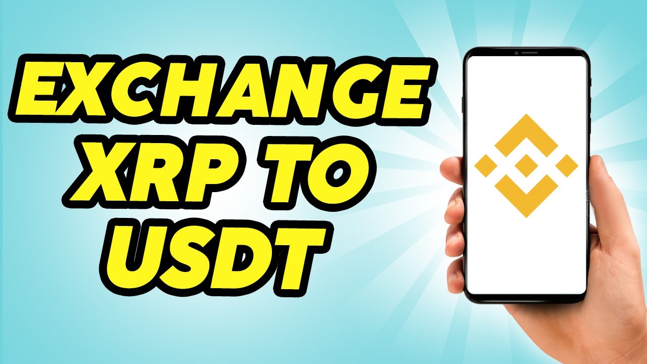How to Convert XRP to USDT in Binance - 2025