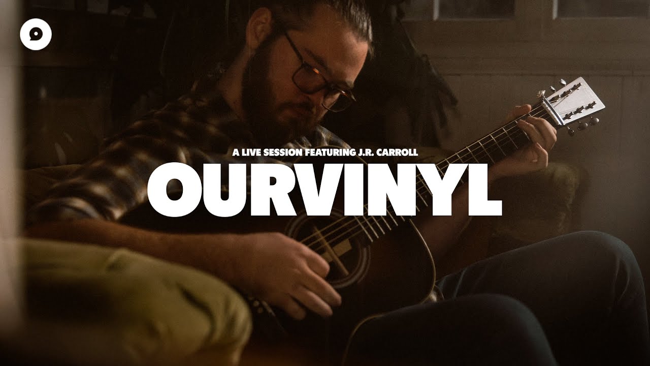 J.R. Carroll - Bandit | OurVinyl Sessions