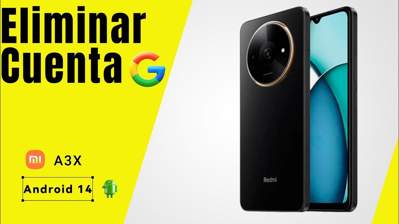 Eliminar Cuenta Google Xiaomi Redmi A3x|Android 14 Actualizado