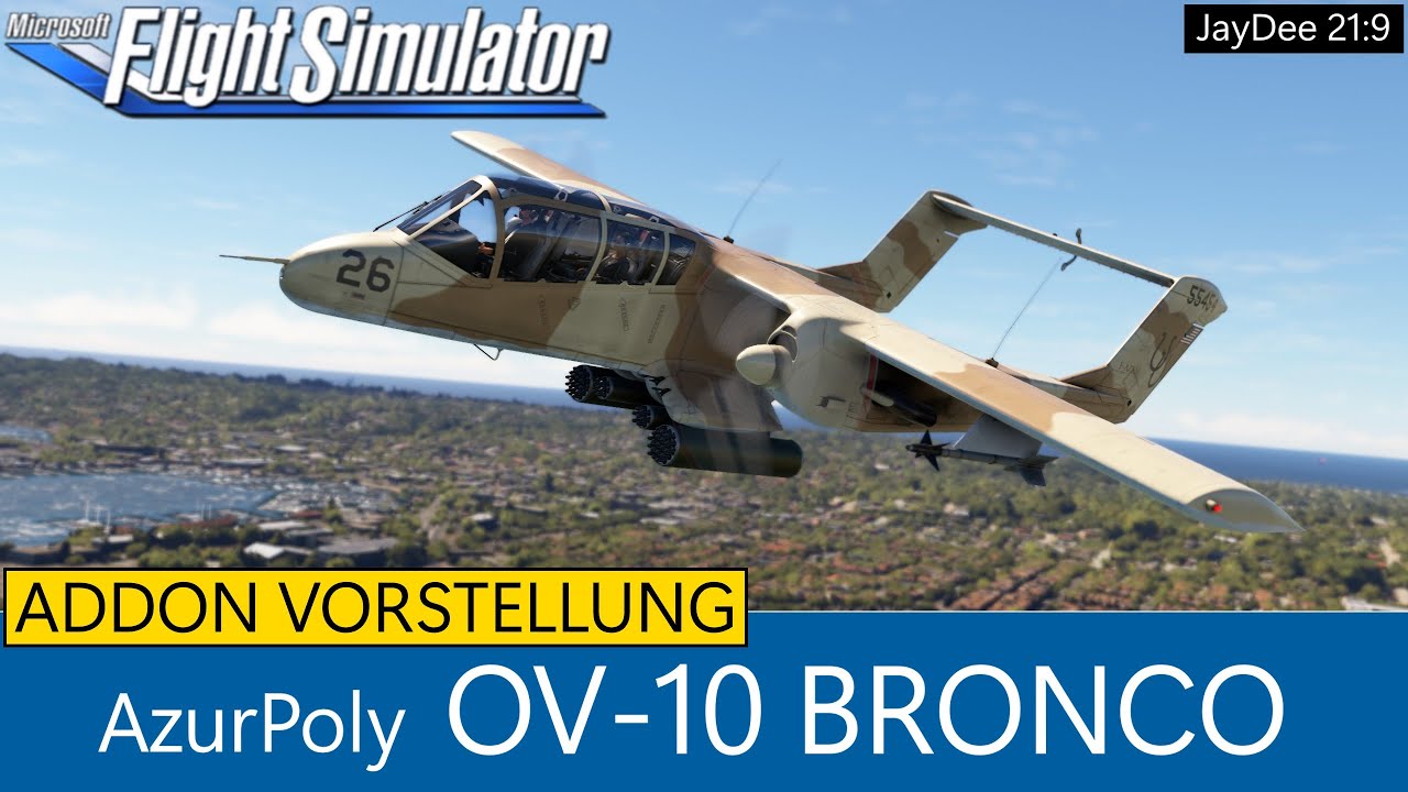 OV-10 Bronco - Erster Eindruck & Testflug ★ MSFS 2020