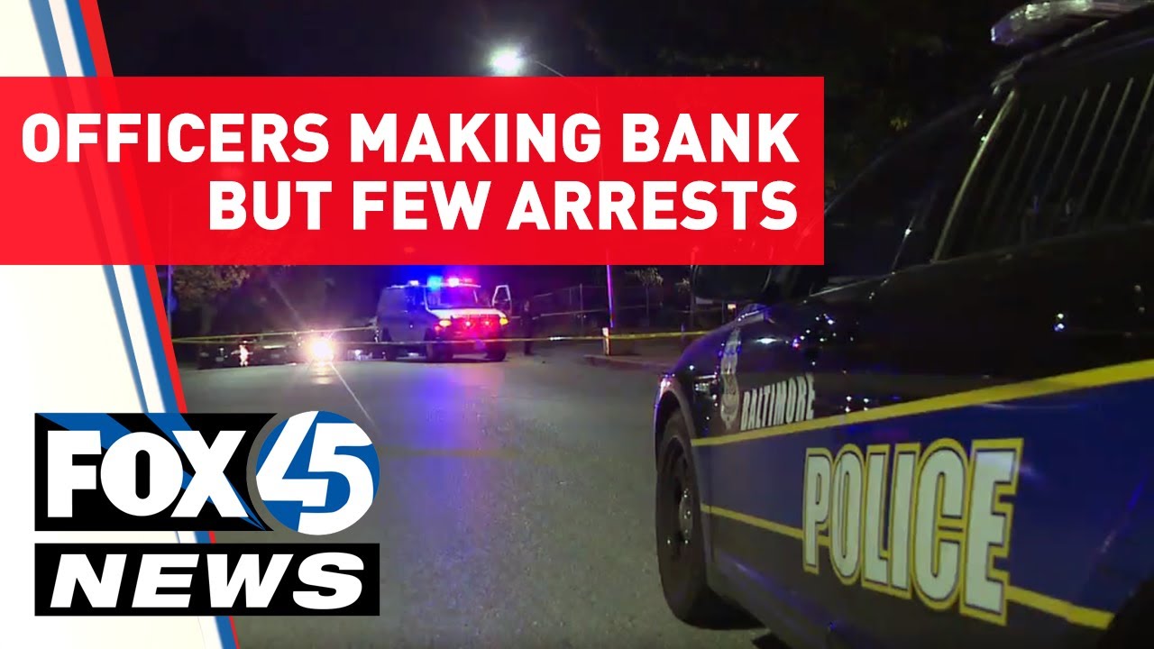 Baltimore Police Officers Making Bank, But Few Arrests