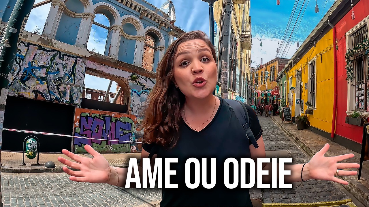 A VERDADE SOBRE VALPARAÍSO Caos ou Beleza?