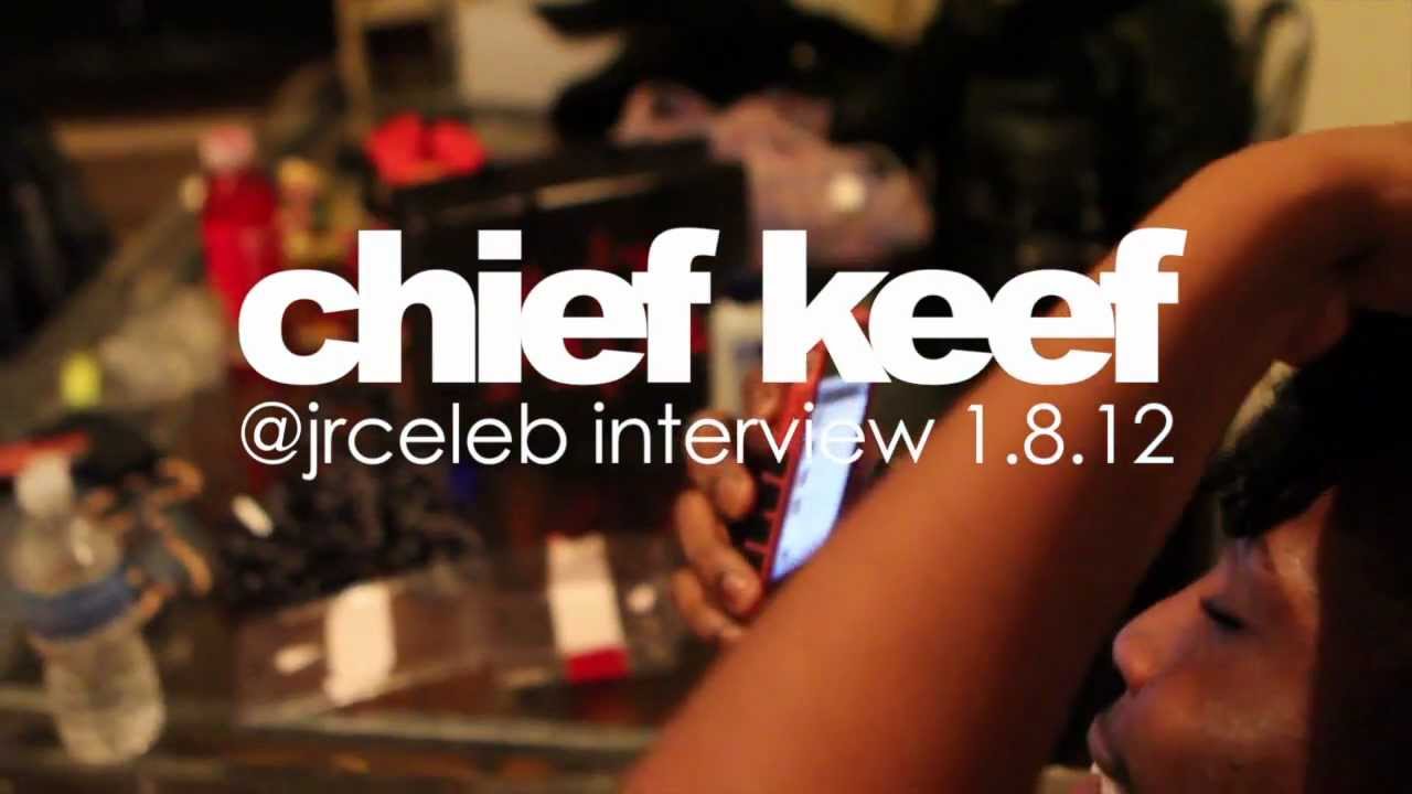 @JrCeleb Chief Keef interview featuring DJ Kenn