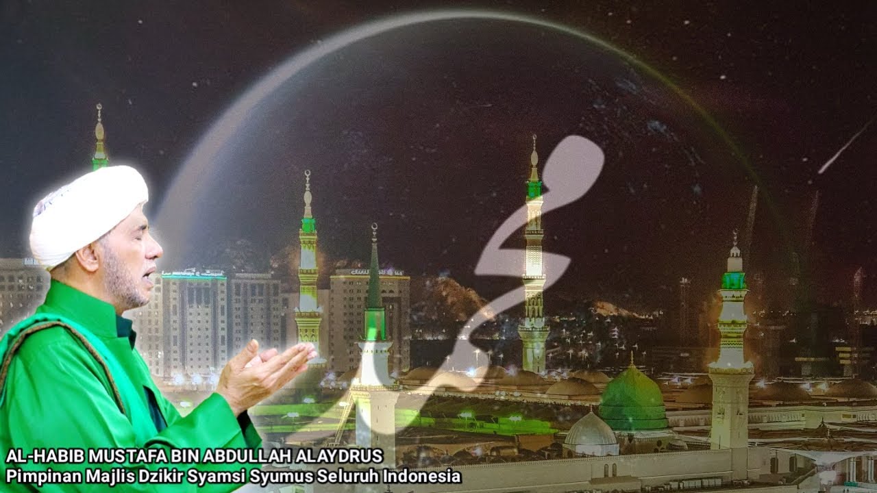 KEAGUNGAN SAAT LAHIRNYA NABI MUHAMMAD S.A.W | Al-Habib Mustafa bin Abdullah Alaydrus.