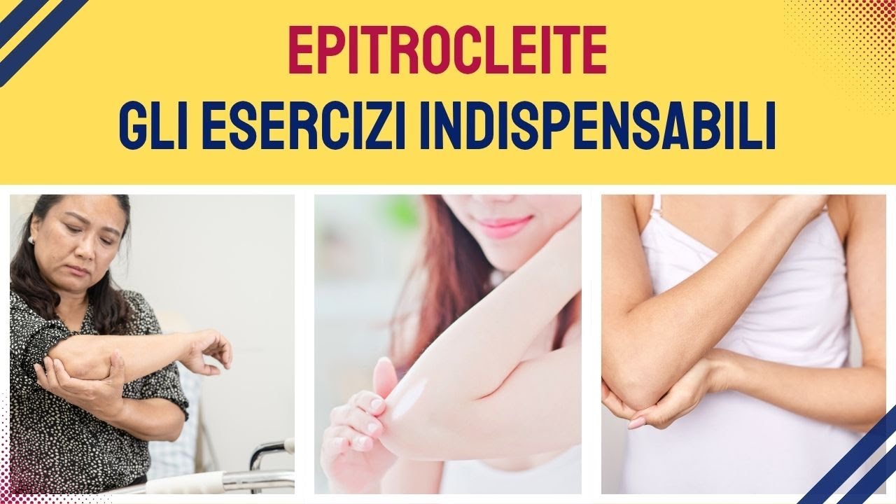 Epitrocleite - gli esercizi indispensabili
