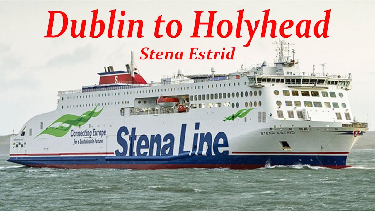 Stena Estrid Ferry: Dublin Port Departure to Holyhead Arrival