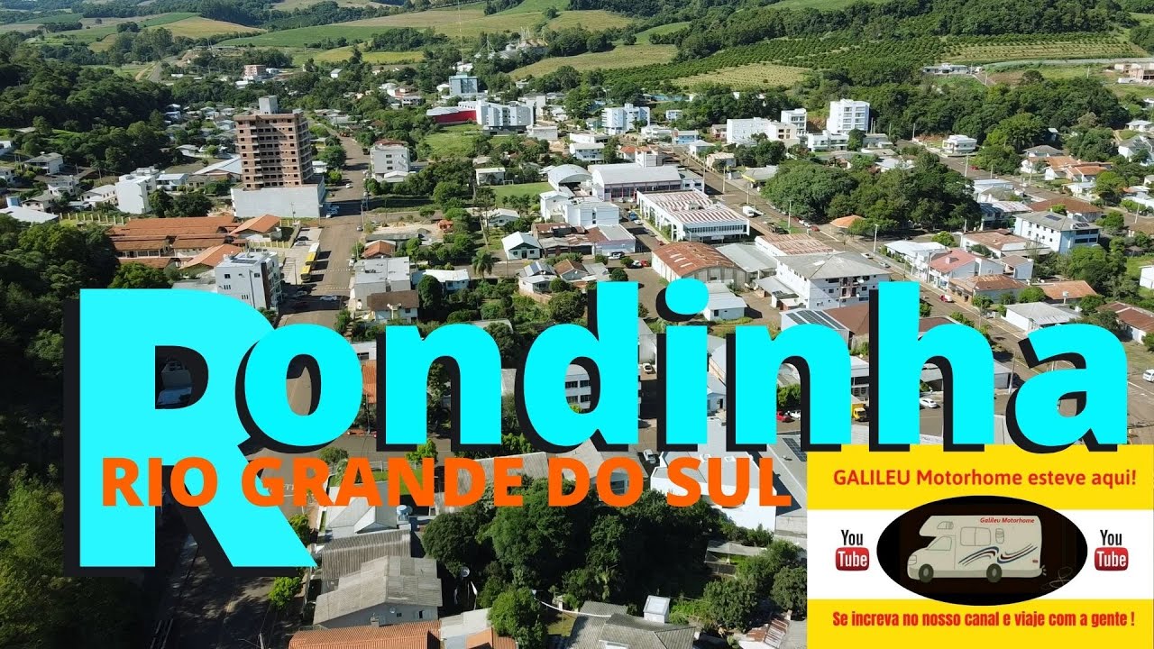 RONDINHA RS | MELHOR CIDADE DO RIO GRANDE DO SUL ? | RS COM O GALILEU MOTORHOME Parte 58.