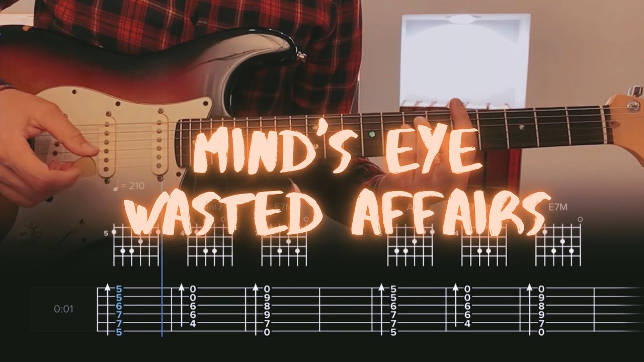 Wasted Affairs Mind’s Eye Cover / Guitar Tab / Lesson / Tutorial