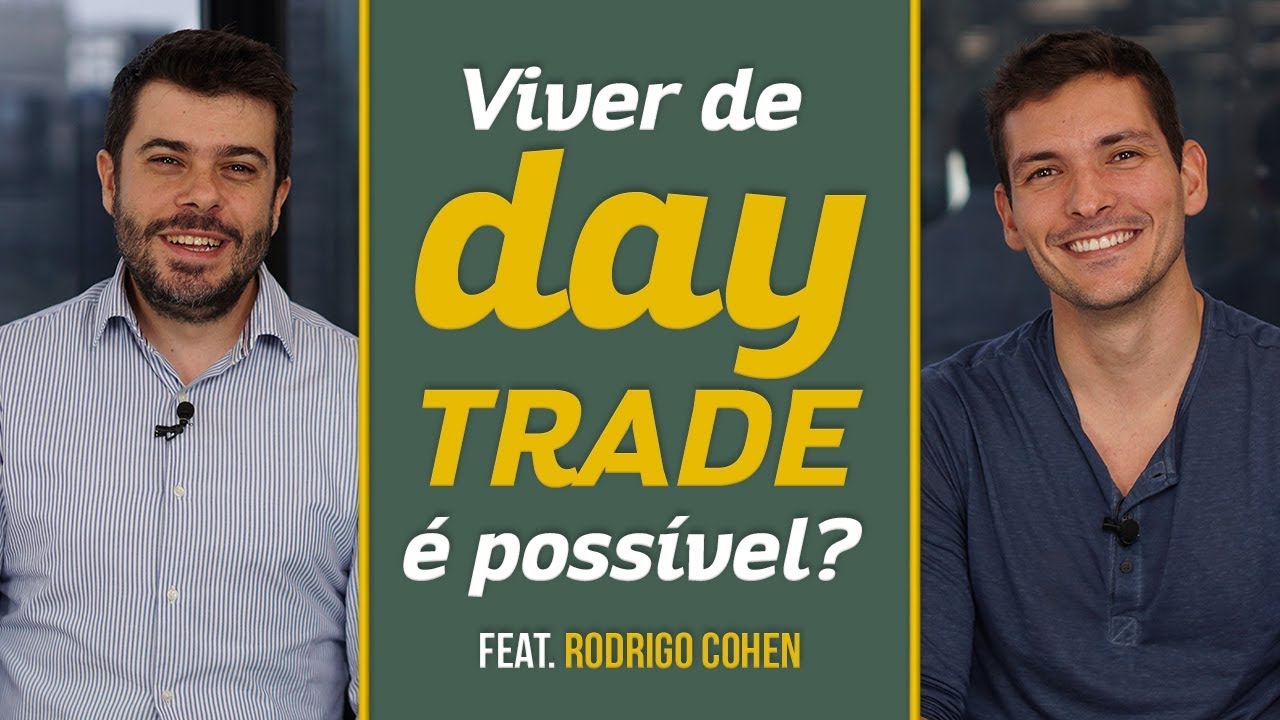 Viver de Day Trade é possível? | com Rodrigo Cohen | Você MAIS Rico