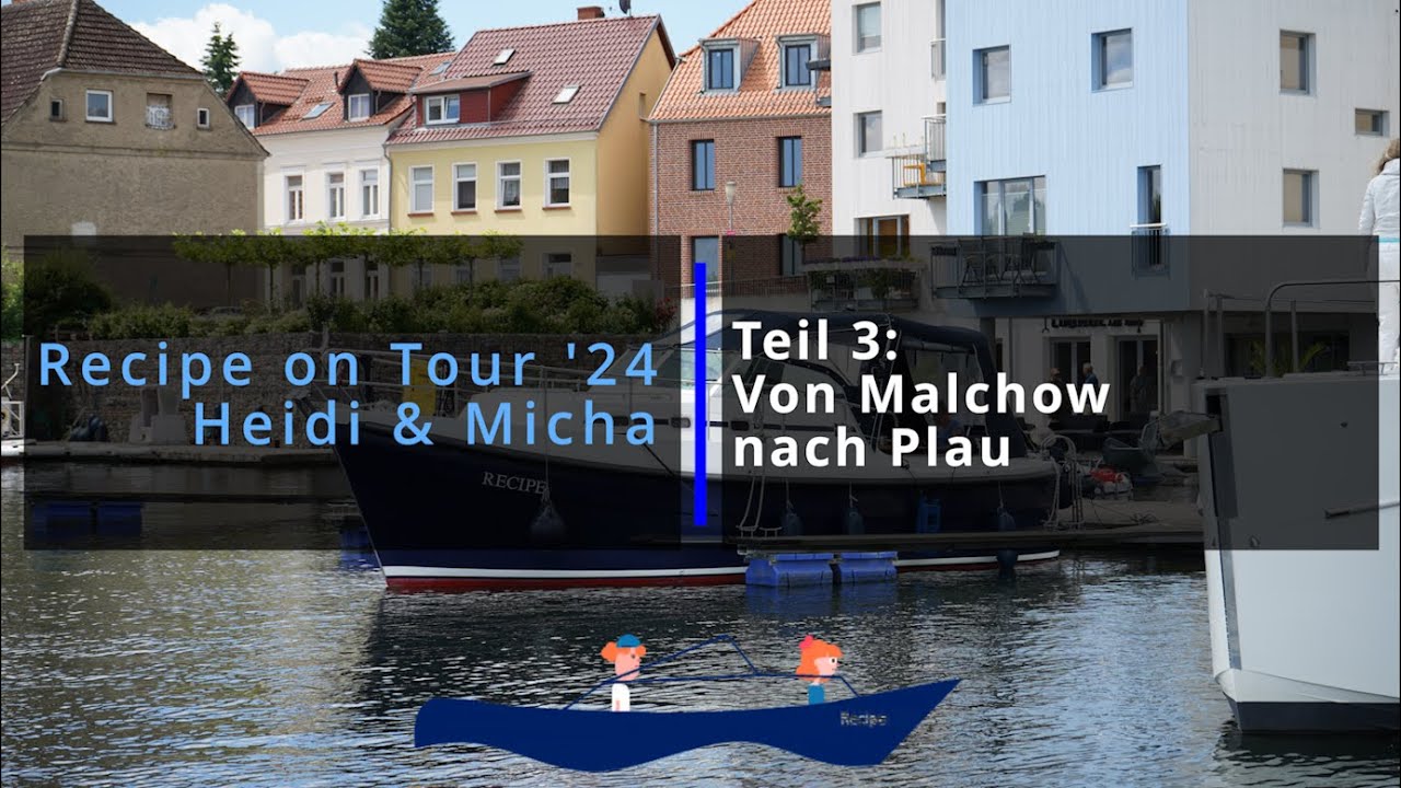 Recipe on Tour 2024 Teil 3: mit dem Motorboot von Malchow über den Plauer See nach Plau.