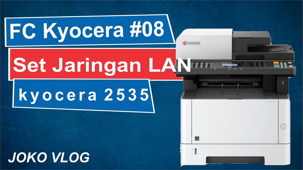 fotocopy Kyocera #08 cara setting network di kyocera 2535