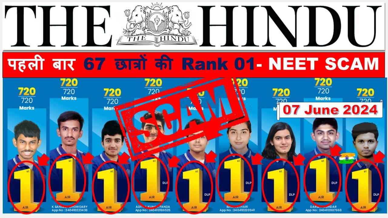 The Hindu Newspaper Analysis | 07 June 2024 | Current Affairs Today | NEET SCAM 2024 | NTA Scam