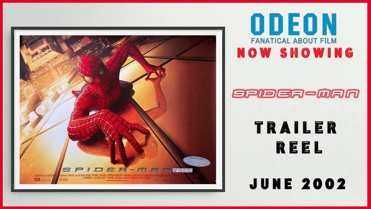 SPIDER-MAN (June 2002 Odeon Cinema Trailer Reel) -- Home Cinema