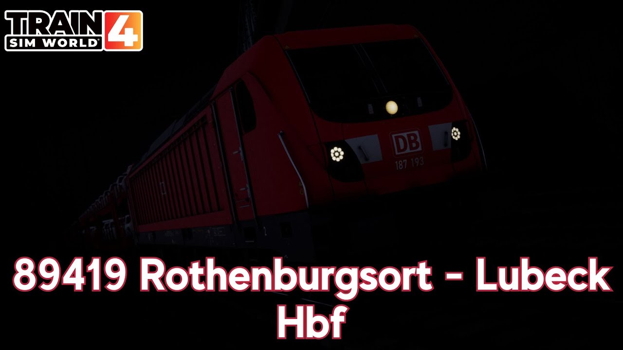 89419 Rothenburgsort - Lubeck Hbf - Hauptstrecke Hamburg - Lübeck - BR 187 - Train Sim World 4