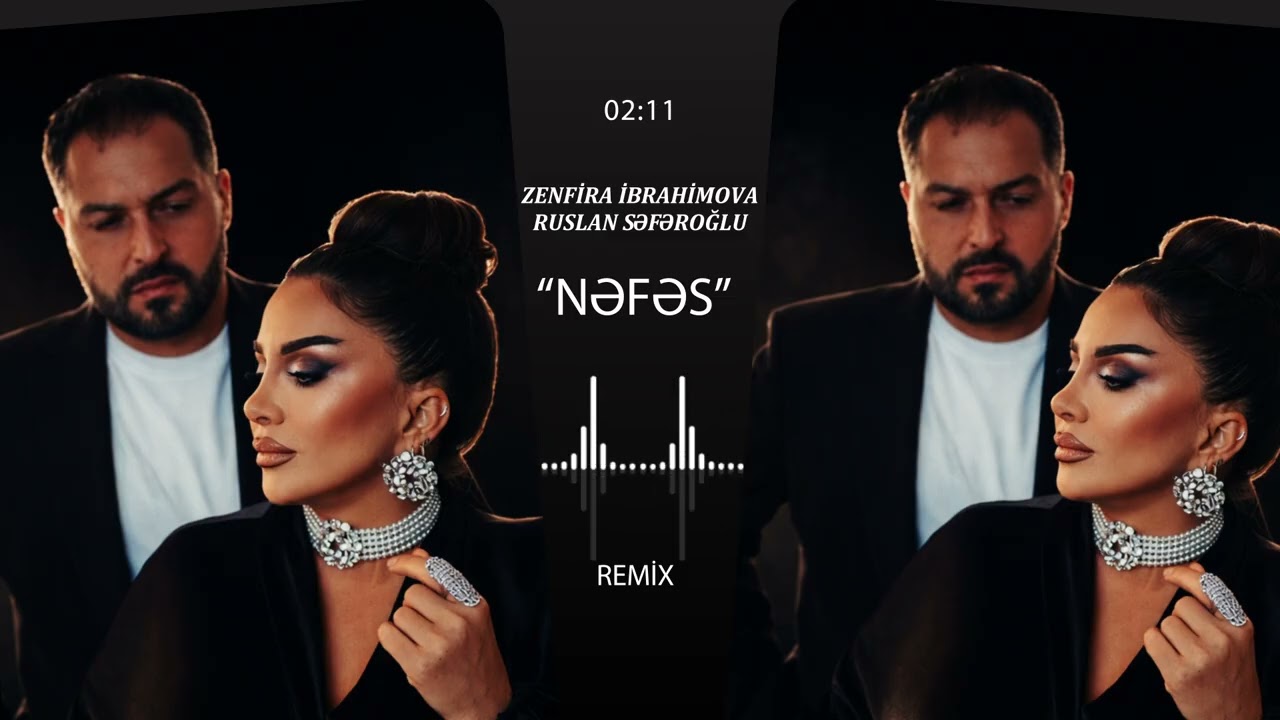 Ruslan Seferoglu ft Zenfira İbrahimova - Nefes /Remix