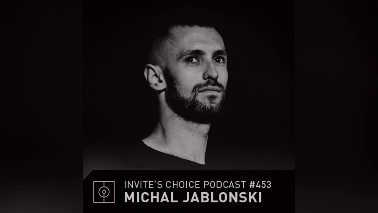 Invite's Choice Podcast 453 - Michal Jablonski